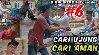 Caru Ujung Cari Aman, BIANG KEROK Episode #6,