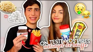 ON TESTE VOS PIRES MELANGES DE BOUFFE !