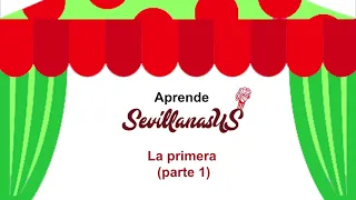 Aprende SevillanasUS. La primera (parte 1).