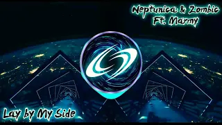 Neptunica & Zombic Ft. Marmy - Lay by my Side (Original Mix)