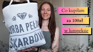 Wydałam 100zł w lumpeksie | haul lumpeksowy