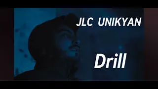 JLC  / UNIKYAN - Drill (2024)