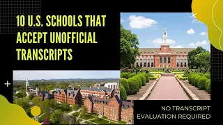 Universities that do not Require Transcript Evaluation | Schools that Accept Unofficial Transcripts