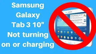 How to fix Samsung Galaxy Tab 3 10" not turning on