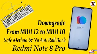 Official Way to Downgrade from MIUI 12 to MIUI 10 on Redmi Note 8 Pro | Android 10 to Android 9 |