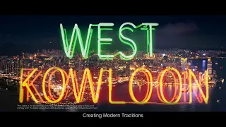 Creating Modern Traditions ─ West Kowloon