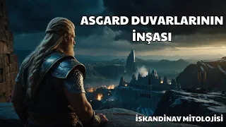 Asgard Duvarlarının İnşası ve Kurnaz Loki | İskandinav Mitolojisi