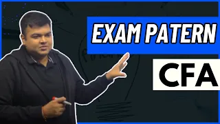 Know the CFA exam pattern in detail