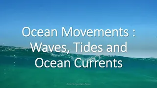 Ocean movements : Waves, tides and ocean currents Class vii Lesson 5 Water