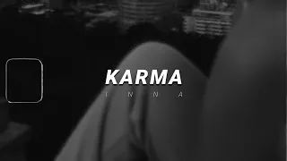 inna - karma | slowed & reverb