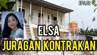 elsa juragan kontrakan eps 02