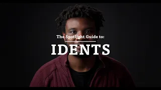 The Spotlight Guide to Idents