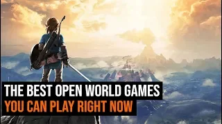 The Best Open World Games You Can Play Right Now