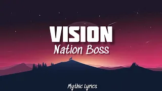 Nation Boss - Vision (Lyrics)