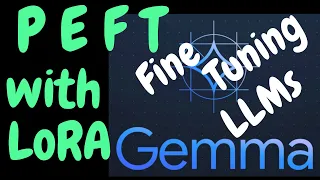 How to finetune LLMs with LoRA (PEFT hands-on): gemma-2b + @HuggingFace