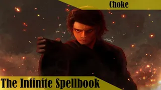 The Infinite Spellbook: Choke