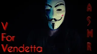 ASMR V For Vendetta Roleplay - Relaxing With V