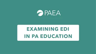 Examining EDI in PA Education