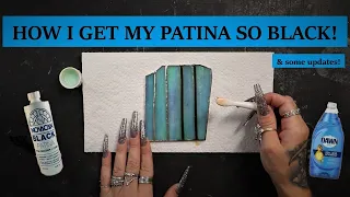 HOW I GET MY PATINA SO BLACK! ( I think.... & some life updates! Meow!)