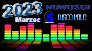 Marzec 2023 -  Nowości Disco Polo Non Stop ( Mixed by $@nD3R )