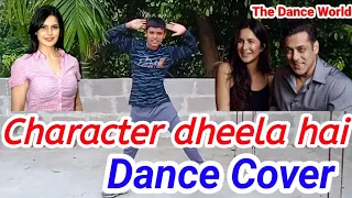 Character dheela hai | Dance Cover | Salman Khan | Jarine Khan | Raj The Dance boss