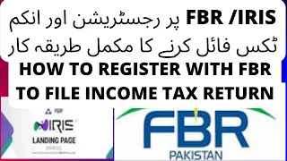 How to get registered on FBR IRIS -- Registration to become Filer -- FBR IRIS