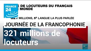 Journée de la Francophonie : le français compte 321 millions de locuteurs dans le monde