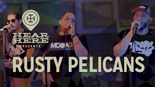 Hear Here Presents: Rusty Pelicans