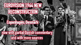 Eurovision Song Contest 1964 NEW RECONSTRUCTION W/ DANISH COMMENTARY & REHEARSAL FOOTAGE 🇩🇰