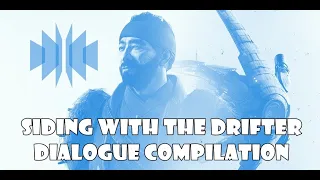 Siding With The Drifter Dialogue (Allegiance Quest) - Destiny 2
