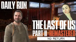 Прохождение Дня за Мэнни | The Last Of Us 2 Remastered - No Return | Одни Из Нас 2 - Без Возврата