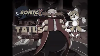 Creepypasta - Sonic X(EL PROYECTO TAILS DOLL)