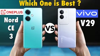 OnePlus Nord CE 3 vs Vivo v29 | Full Comparison⚡ Which One is Best?