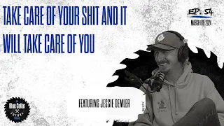 Jessie Demler - Take Care of Your S*** and it Will Take Care of You