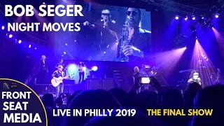 Bob Seger Night Moves LIVE - The Final Show Philly 2019