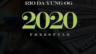 Rio Da Yung Og - "2020 Freestyle" (OFFICIAL AUDIO)