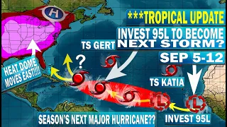 Invest 95L to Become Next Tropical Storm & Major Hurricane Potential?!? PTC Idalia, TS Gert & Katia