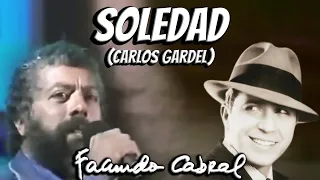 Soledad (Carlos Gardel) - Facundo Cabral