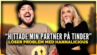 "HITTADE MIN PARTNER PÅ TINDER, HJÄLP?!'" LÖSER PROBLEM ft. Hannalicious