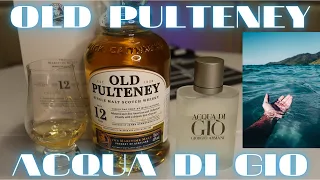 Обзор OLD PULTENEY и ACQUA DI GIO / море в бутылке и флаконе