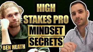 From A Student To Playing Super High Roller Poker Tournaments. Ben Heaths Mindset Secrets Reveled