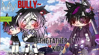 💔~My BULLY is the FATHER of my KID!?~🤬 -GACHA- Gachalife minimovie -GACHA LIFE- |Gacha|