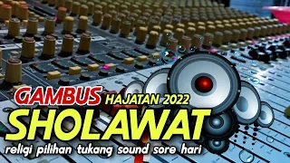 Sholawat Full album Terbaru pilihan oprator hajatan‼️Audio lebih bersih bonus horeg