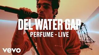 Del Water Gap - Perfume (Live) | Vevo DSCVR