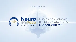 NeuroEmFoco ep01