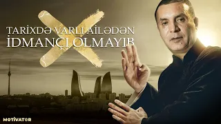 Dahi idmançıların bünövrəsi həmişə kasıbçılıqdan başlayıb | İlyas Xəlilov