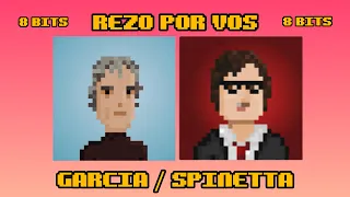 { REZO POR VOS - GARCIA / SPINETTA } ~ 8 BITS ~ Tribute