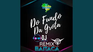 Do Fundo da Grota (Remix)