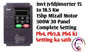 Invt (VFD) Inverter 15 TO18 Kw Complete Setting with 15Hp Motor & 30 Panels (Pb4, Pb5, Pb6 Setting )
