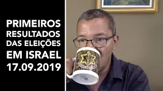 Eleições em Israel, os primeiros resultados, 17 de Setembro de 2019